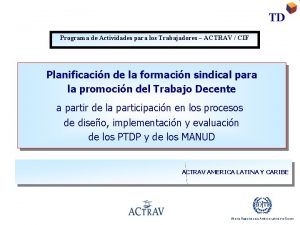 TD Programa de Actividades para los Trabajadores ACTRAV