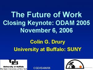 The Future of Work Closing Keynote ODAM 2005