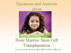Bone marrow questions and answers