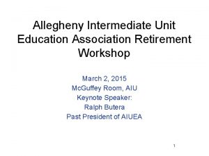 Allegheny Intermediate Unit Education Association Retirement Workshop March