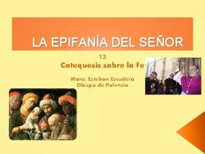 LA EPIFANA DEL SEOR 13 Catequesis sobre la