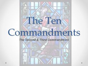 The Ten Commandments The Second Third Commandment Review