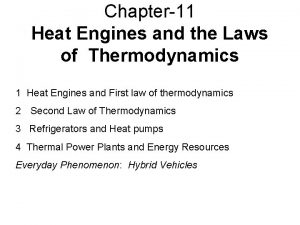 Chapter11 Heat Engines and the Laws of Thermodynamics