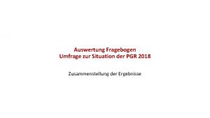 Auswertung Fragebogen Umfrage zur Situation der PGR 2018