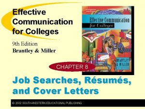 Effective Communication for Colleges 9 th Edition Brantley