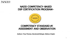 NADD COMPETENCYBASED DSP CERTIFICATION PROGRAM COMPETENCY STANDARD 1