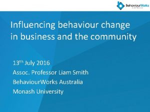 Influencing behaviour change in business and the community