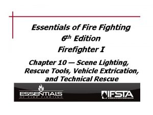 Essentials of Fire Fighting 6 th Edition Firefighter