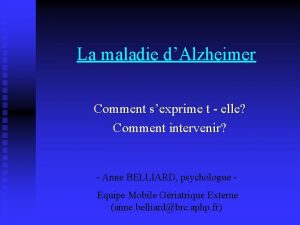 La maladie dAlzheimer Comment sexprime t elle Comment