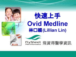 Ovid Medline Lillian Lin Basic Search Advance Search