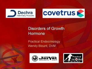 Disorders of Growth Hormone Practical Endocrinology Wendy Blount