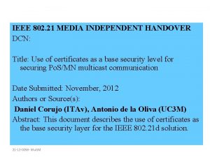 IEEE 802 21 MEDIA INDEPENDENT HANDOVER DCN Title