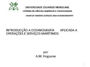 UNIVERSIDADE EDUARDO MONDLANE CTEDRA DE CINCIAS MARINHAS E