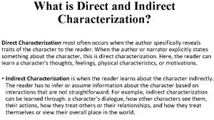 What is Direct and Indirect Characterization Direct Characterization