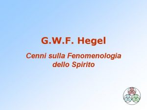 G W F Hegel Cenni sulla Fenomenologia dello