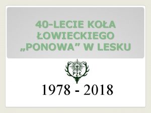 40 LECIE KOA OWIECKIEGO PONOWA W LESKU 1978