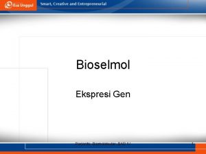 Bioselmol Ekspresi Gen Parjanto Biomolekular BAB IV 1