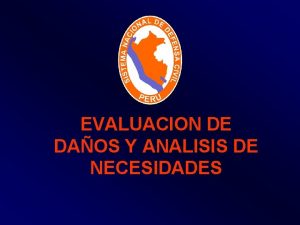 EVALUACION DE DAOS Y ANALISIS DE NECESIDADES EVALUACION