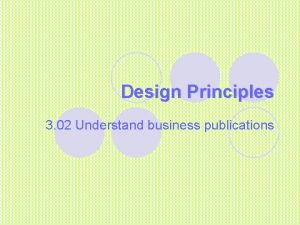 Design Principles 3 02 Understand business publications Five