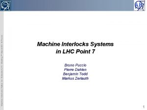 Machine Interlocks Status for Extended LTC Meeting 7