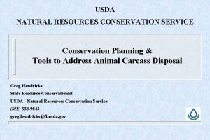 USDA NATURAL RESOURCES CONSERVATION SERVICE Conservation Planning Tools