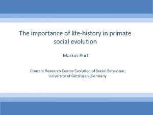 The importance of lifehistory in primate social evolution