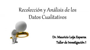 Recoleccin y Anlisis de los Datos Cualitativos Dr