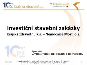 Investin stavebn zakzky Krajsk zdravotn a s Nemocnice