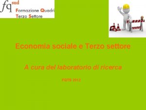 Economia sociale e Terzo settore A cura del