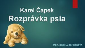 Karel apek Rozprvka psia MGR SIMONA GONDEKOV Karel