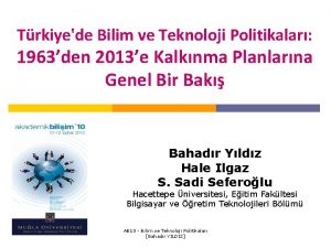 Trkiyede Bilim ve Teknoloji Politikalar 1963den 2013e Kalknma