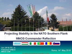 MULTINATIONAL CIMIC GROUP Projecting Stability in the NATO