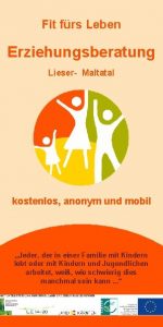 Fit frs Leben Erziehungsberatung Lieser Maltatal kostenlos anonym