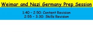 Weimar and Nazi Germany Prep Session 1 40