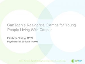 Can Teens Residential Camps for Young People Living