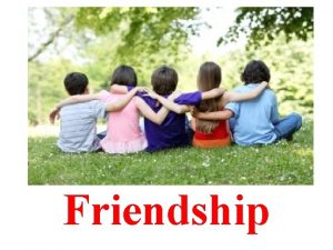 Friendship adjective