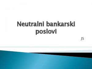 Komisioni bankarski poslovi Komisioni bankarski poslovi