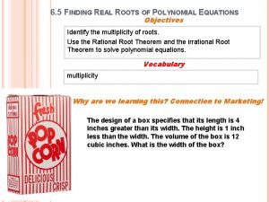 6 5 FINDING REAL ROOTS OF POLYNOMIAL EQUATIONS