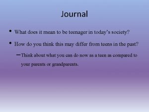 Journal What does it mean to be teenager