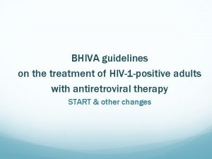 BHIVA guidelines on the treatment of HIV1 positive