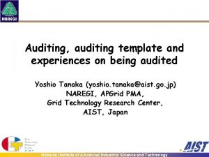 Auditing auditing template and experiences on being audited