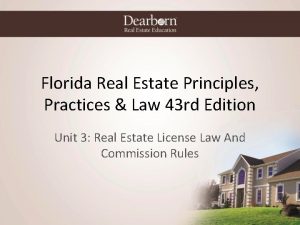 Florida real estate principles practices & law 43rd edition