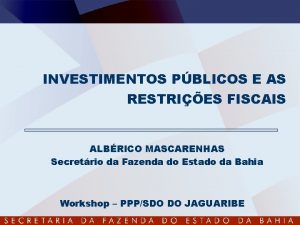 INVESTIMENTOS PBLICOS E AS RESTRIES FISCAIS ALBRICO MASCARENHAS