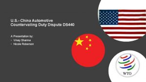 U S China Automotive Countervailing Duty Dispute DS