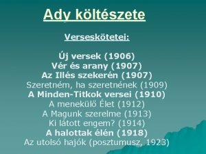 Ady kltszete Versesktetei j versek 1906 Vr s