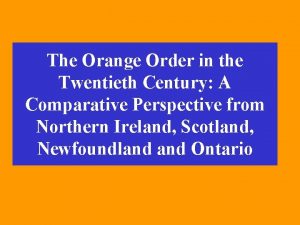 The Orange Order in the Twentieth Century A