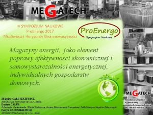 IV SYMPOZJUM NAUKOWE Pro Energo 2017 Moliwoci i