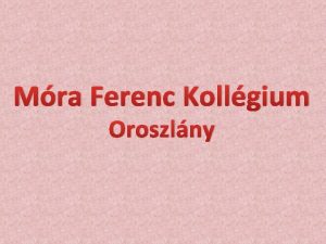Mra Ferenc Kollgium Oroszlny Mra Ferenc Kollgium 2840