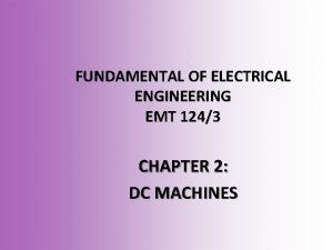 FUNDAMENTAL OF ELECTRICAL ENGINEERING EMT 1243 CHAPTER 2