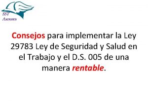 Consejos para implementar la Ley 29783 Ley de